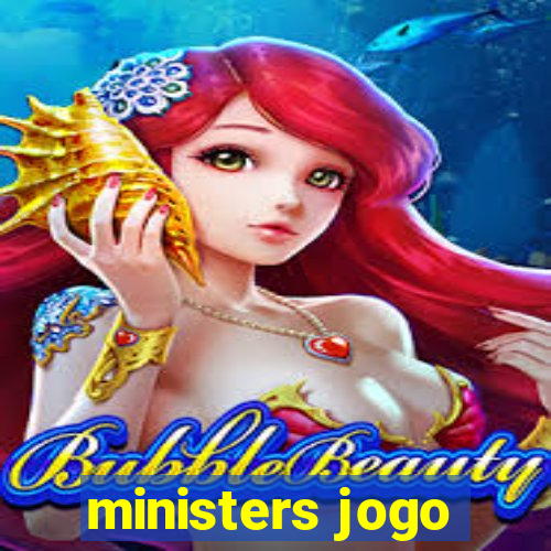 ministers jogo